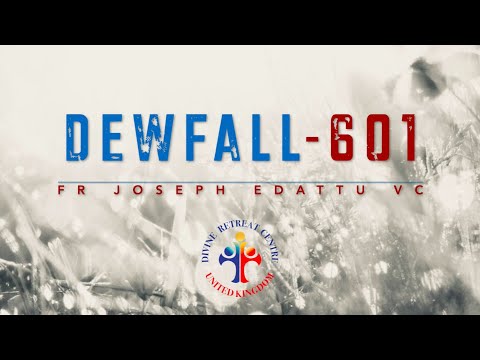 Dewfall 601 - The time is near