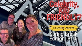 CELEBRITY a KID friendly cruise line? | CELEBRITY ASCENT | SPRING BREAK Edition 2025
