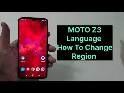 Moto Z3 How Can Change Language And Region