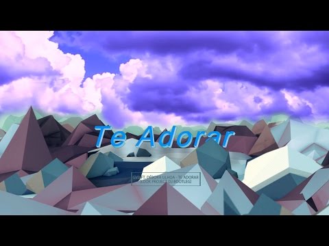 Te Adorar - GV3 ft. Débora Ulhoa [Look Project Dj Bootleg]