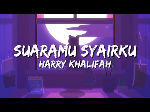 Suaramu Syairku - Harry Khalifah | Lirik Lagu