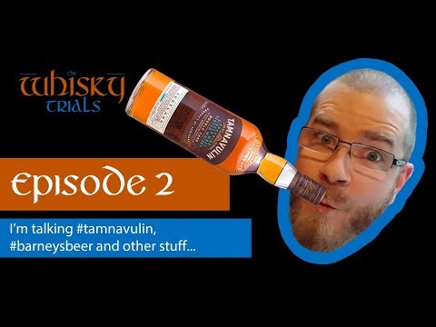 Whisky Review: Tamnavulin Single Malt Scotch Whisky with a Red Rye Beer. Ep2 - The Whisky Trials
