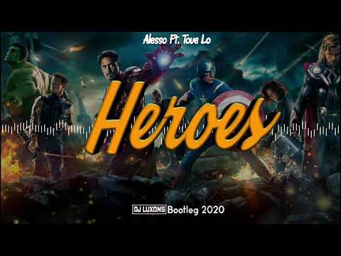 Alesso - Heroes (we could be) ft.Tove Lo (DJ Luxons BOOTLEG) 2020 !!!