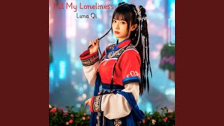 Download lagu Kill My Loneliness mp3 Download lagu Kill My Loneliness mp3