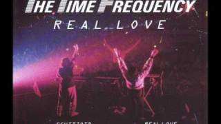 The Time Frequency - Real Love - Marc Smith 'Rocked To The Core Mix'
