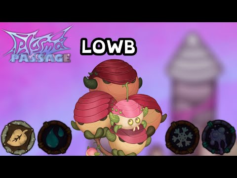Lowb - Plasma Passage ANIMATED! (My Singing Monsters)
