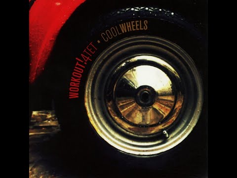 WORKOUT! 4tet  [Cool Wheels] full LP 2013