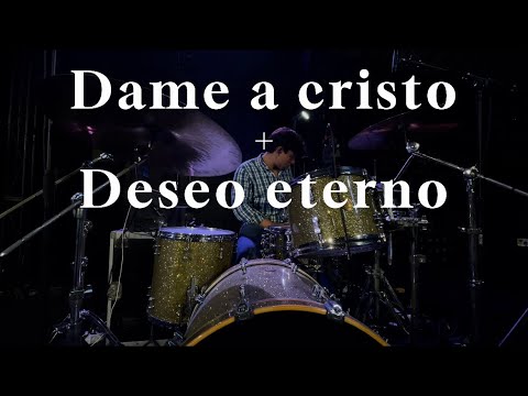 Dame a Cristo + Deseo eterno UPPERROOM 