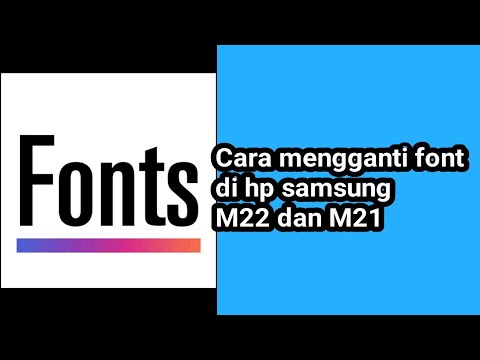 Cara mengganti font di hp samsung M22 dan M21