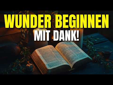 Die Kraft der täglichen Dankbarkeit: Wie du in jeder Lage danken kannst