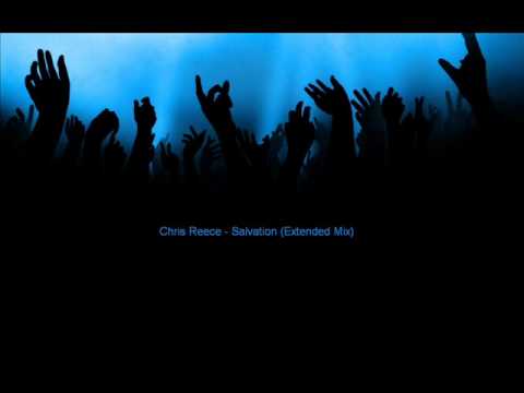 Chris Reece - Salvation (Extended Mix)
