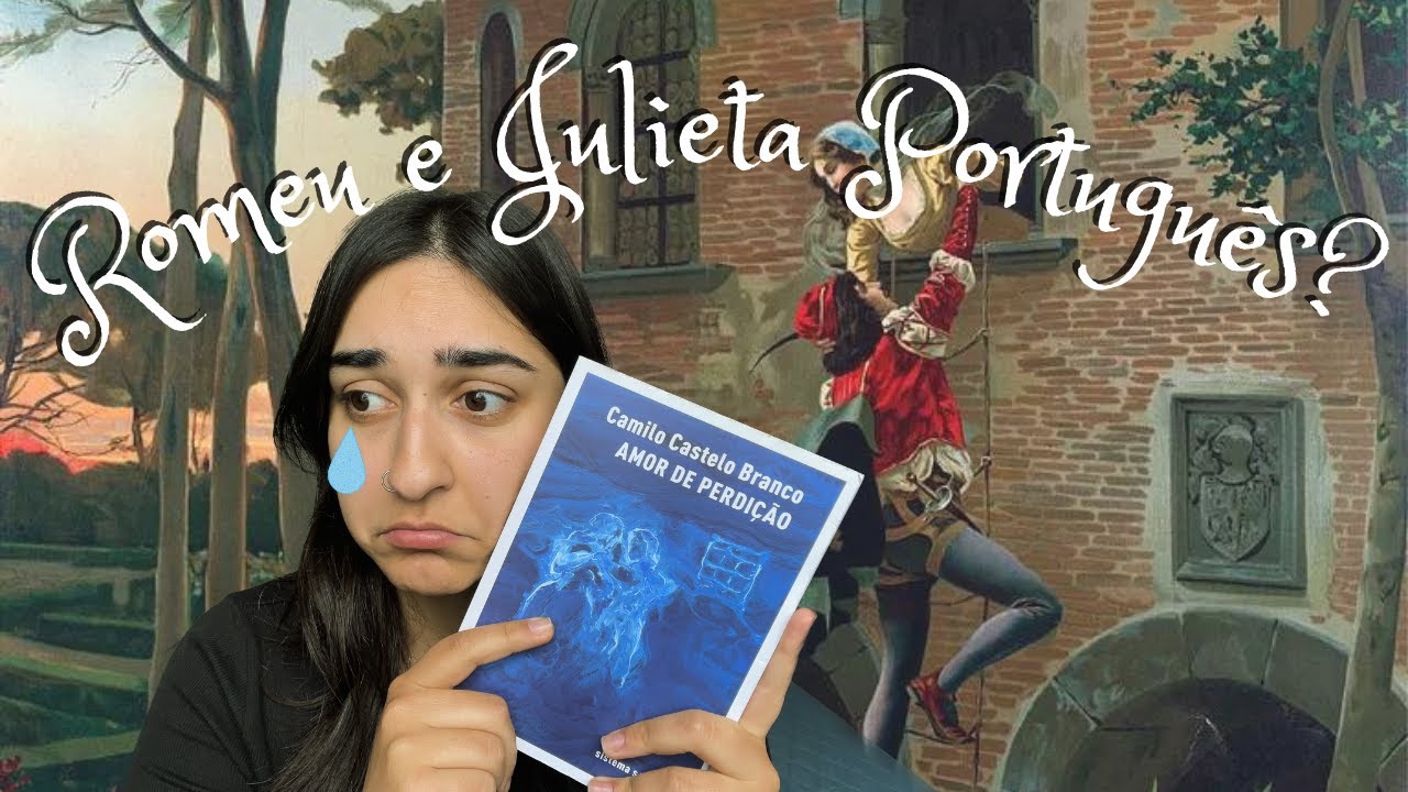 AMOR DE PERDIÇÃO - Camilo Castelo Branco #ClássicosPortugueses | Ana Laura Girardi