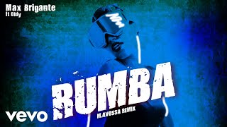 Max Brigante - Rumba (M. Avossa Remix) ft. Didy
