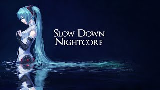 Nightcore - Slow  Down - Icon For Hire (Lyrics)
