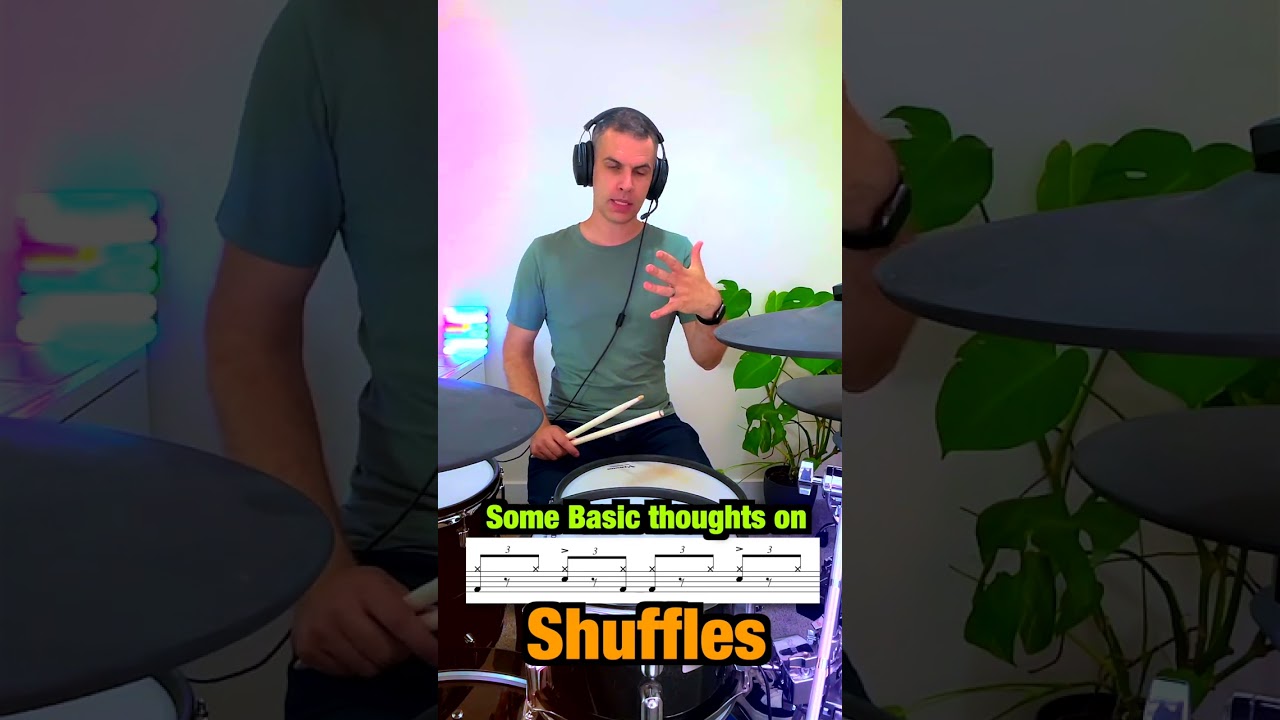 Some basic thoughts on Shuffles - DRUM LESSON