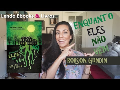 Resenha de "Enquanto Eles Não Vêm" - Robson Gundin