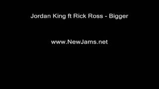 Jordan King ft Rick Ross - Bigger (New Song 2011)