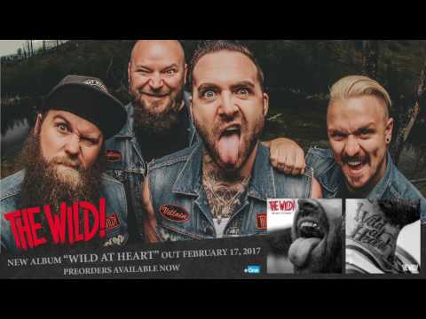 The Wild! - Livin' Free | 'Wild At Heart' In Stores 2.17.17
