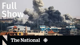 CBC News: The National | Israeli strikes on Rafah