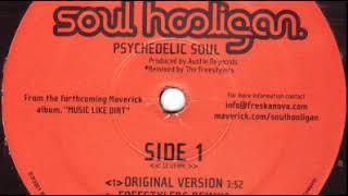 Soul Hooligan ‎– Psychedelic Soul  (Freestylers Remix)