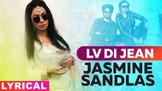 Jasmine Sandlas (Model Lyrical) | Lv Di Jean  | Preet Hundal | Love Bhullar | MG | New Songs 2019