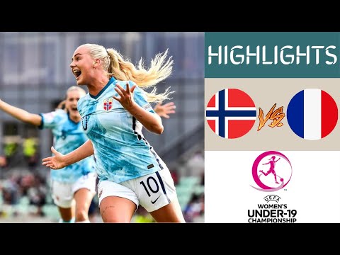 Norway vs France UEFA Women's U19 Championship Highlights | Semi-Final