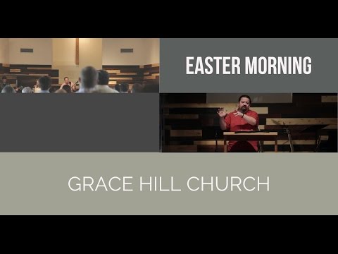 Join us for Easter Morning Service | Grace Hill Church