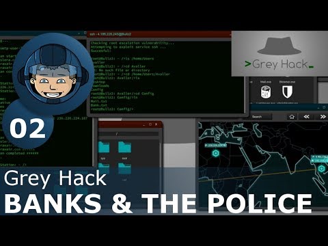 HACKING BANKS & THE POLICE - Grey Hack: Part 2 - First Look & Basics
