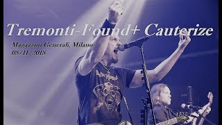 Tremonti -  Found + Cauterize (Live Magazzini Generali)
