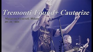 Tremonti -  Found + Cauterize (Live Magazzini Generali)