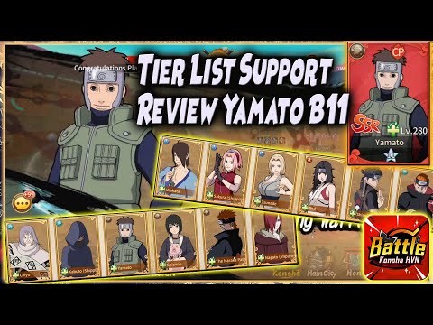 TIER LIST Char SUPPORT/HEALER & REVIEW YAMATO B11 🔥 NARUTO BATTLE KONOHA