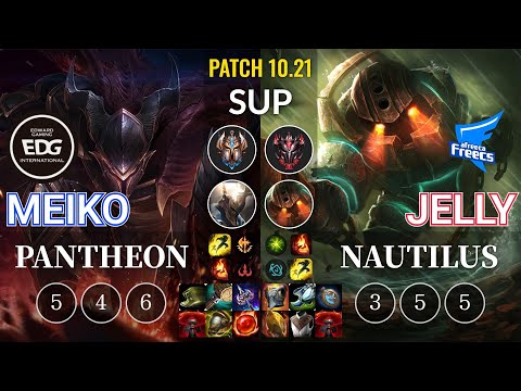 EDG Meiko Pantheon vs AF Jelly Nautilus Sup - KR Patch 10.21