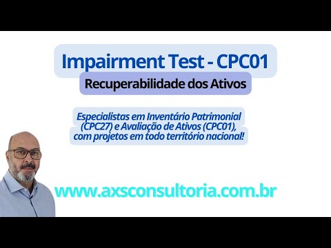 Impairment Test CPC01 - lei 6404-76 e 11638-07 Avaliação Patrimonial Inventario Patrimonial Controle Patrimonial Controle Ativo