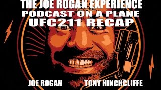 JRE 211 - Joe Rogan Experience - Podcast On A Plane UFC 211 Recap