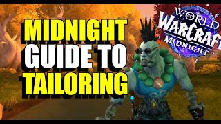 World of Warcraft - Midnight - Complete Guide to Tailoring