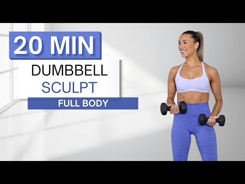 20 min DUMBBELL SCULPT WORKOUT | Full Body Routine | Warm Up and Cool Down Included