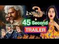 Baahubali 3 Prabhas 45 Second Trailer Deeksha Sharma