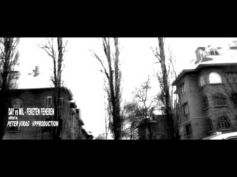 DAY VS MIL - FEKETÉN FEHÉREN  "OFFICIAL VIDEO CLIP 2010"