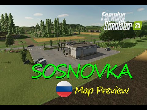 SOSNOVKA Map Mod preview : Russian Countryside Adventure | Map Tour | Farming Simulator 25