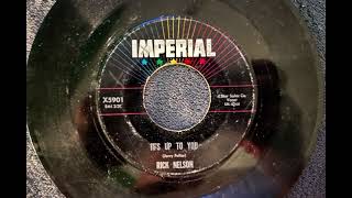 “It’s Up To You” Ricky Nelson (1962)