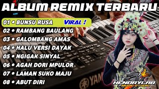 Download lagu DJ BUNSU RUSA • ALBUM REMIX TERBARU NONSTOP LAGU DAYAK ORGEN TUNGGAL VERSION mp3 Download lagu DJ BUNSU RUSA • ALBUM REMIX TERBARU NONSTOP LAGU DAYAK ORGEN TUNGGAL VERSION mp3