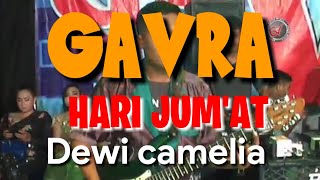 Download lagu GAVRA ~ HARI JUM'AT (Dewi Camelia) mp3 Download lagu GAVRA ~ HARI JUM'AT (Dewi Camelia) mp3