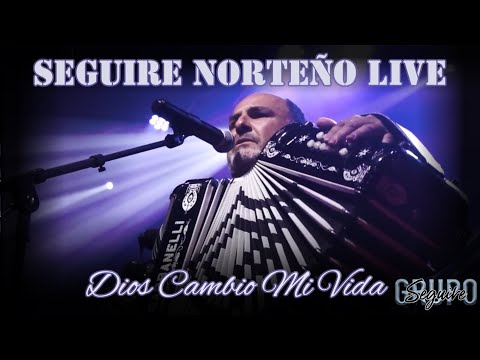Dios Cambio Mi Vida - Live - Grupo Seguire
