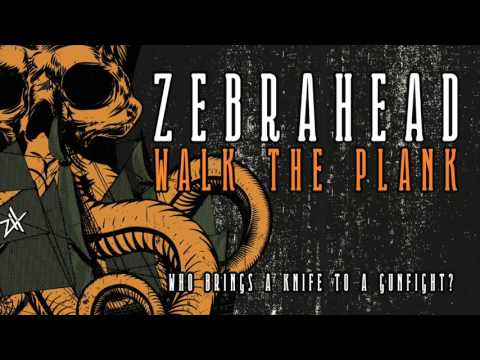 Zebrahead - Who Brings A Knife To Gun Fight?