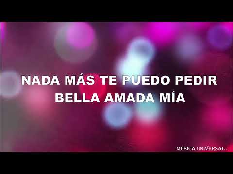 BELLA AMADA MÍA. "PROYECTO M" -LETRA-