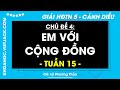 Giải sgk Hoạt động trải nghiệm lớp 5 Tuần 15 - trang 47, 48