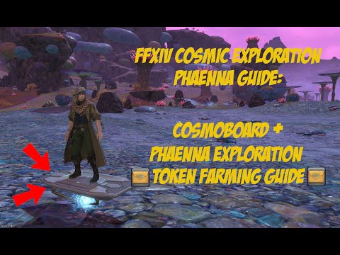FFXIV Cosmic Exploration Phaenna Guide: Cosmoboard and Phaenna Exploration Token Farm Guide