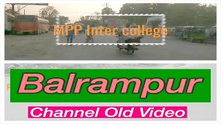 preview picture of video 'Balrampur Episode#01 Travel ,Tulsipur Road, Mpp College, Veer vinay, Uttar Pradesh Gonda'