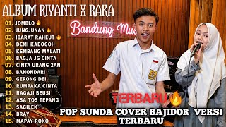 Download lagu 🎵 ALBUM RIYANTI X RAKA — POP SUNDA COVER BAJIDOR TERBARU 2026 🎵 mp3