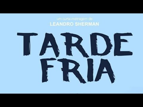 Tarde Fria (short movie)